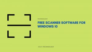 Free scanner software for windows 10