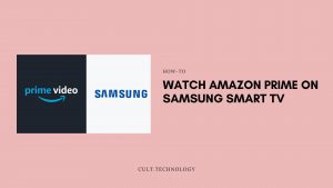 Watch Amazon Prime on Samsung Smart TV