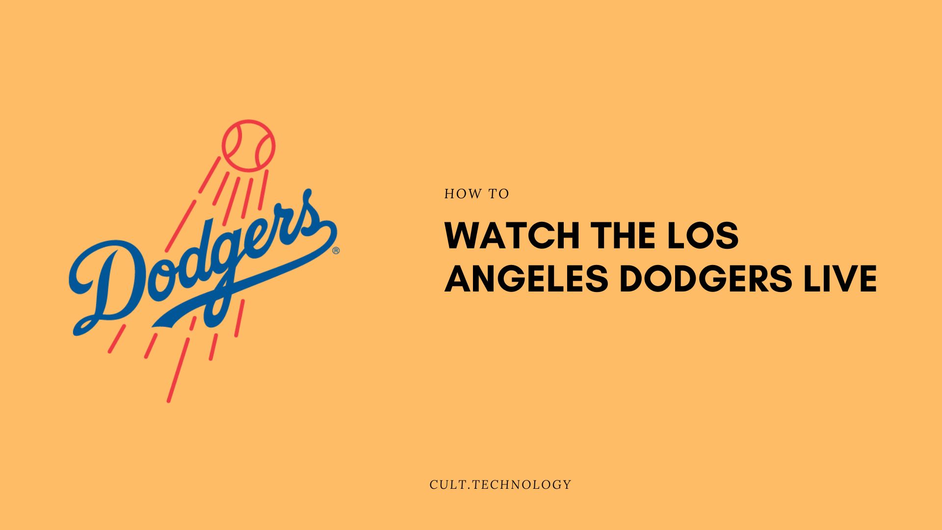 How to Watch the Los Angeles Dodgers Live in 2024? Cult.Technology