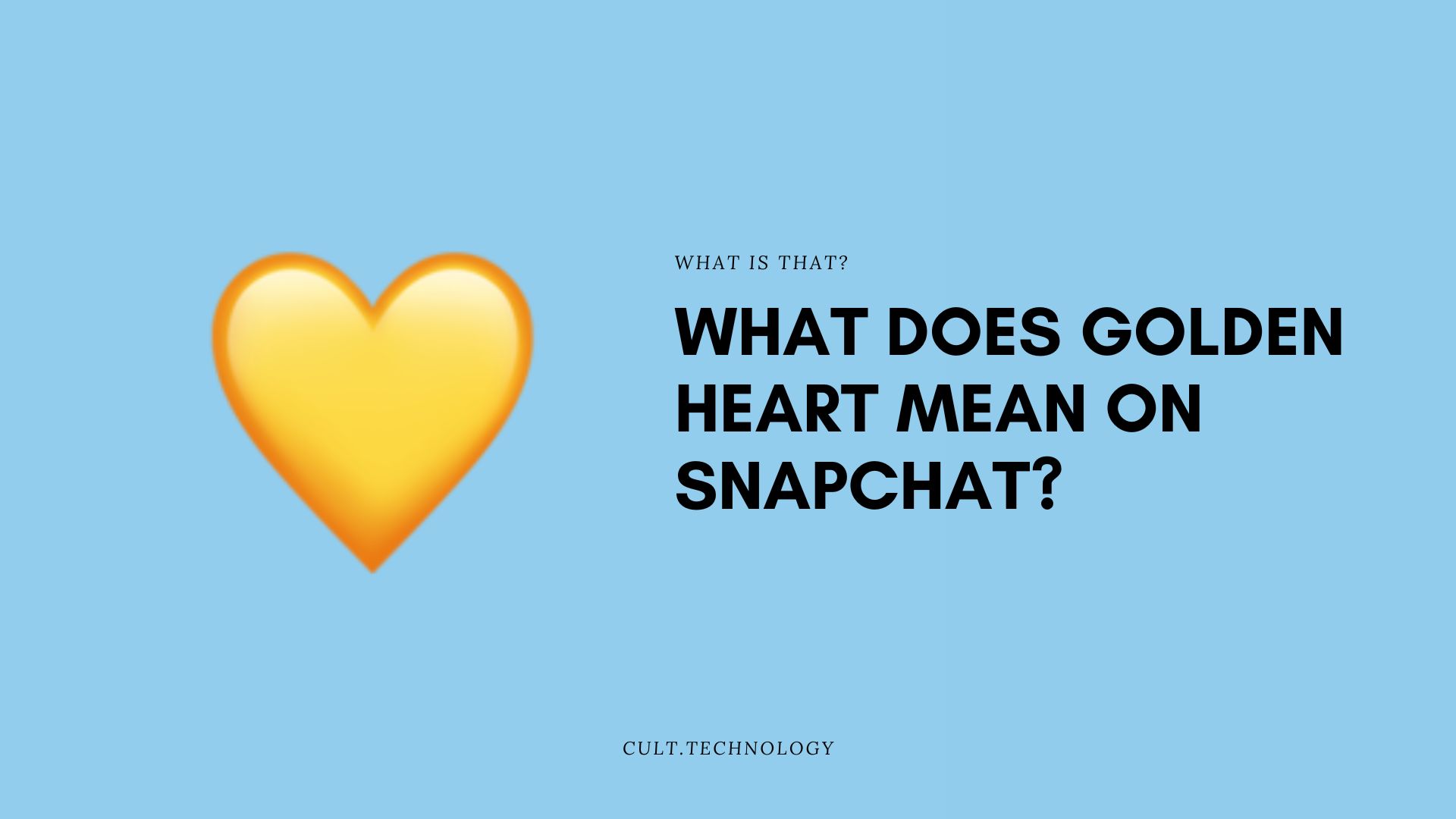 What does Golden Heart mean on Snapchat?