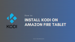 Install Kodi on Amazon Fire Tablet