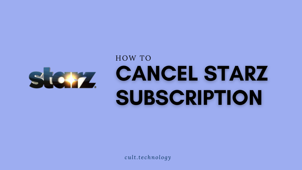 Cancel Starz subscription