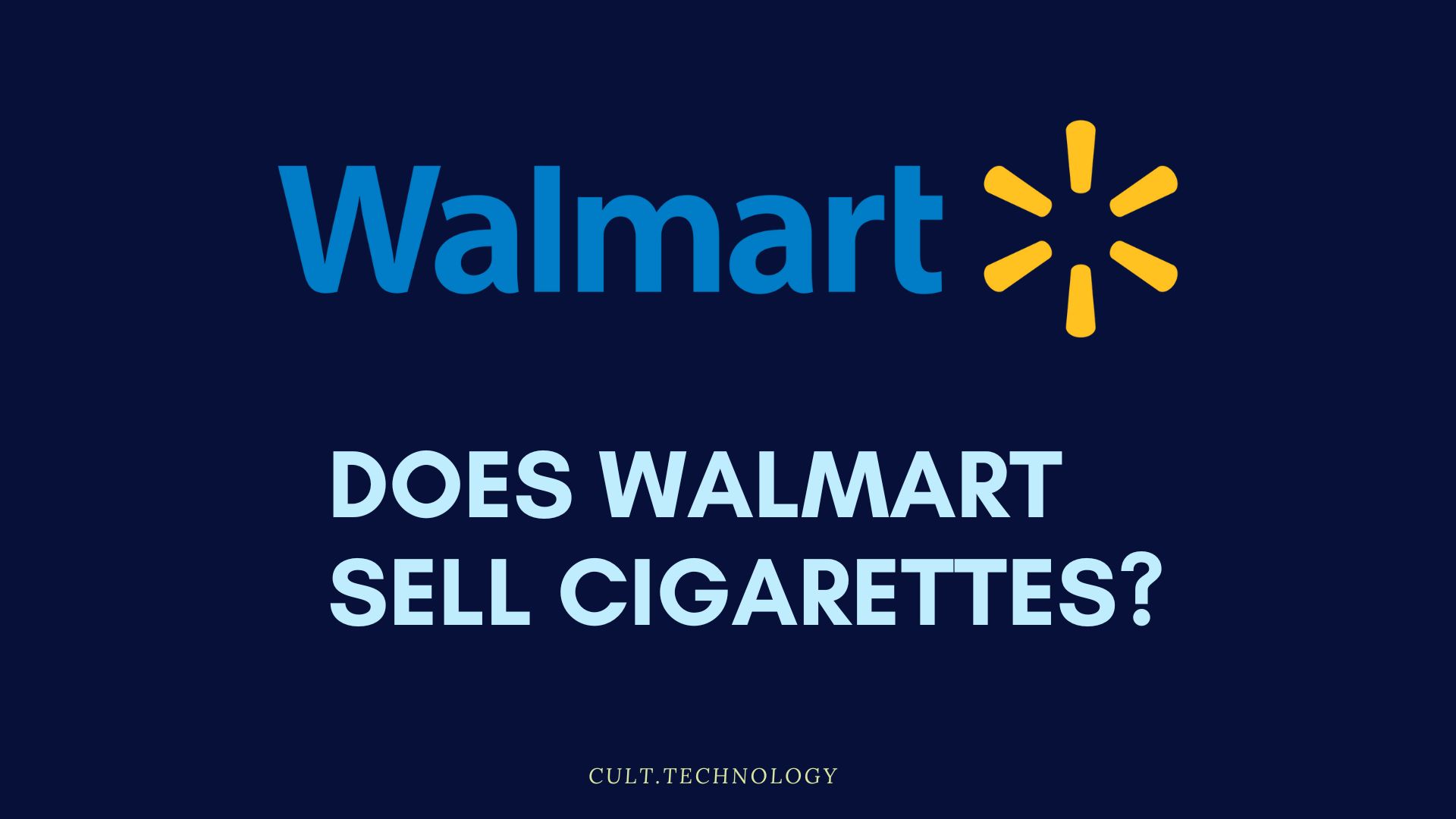 Does Walmart Sell Cigarettes?(2024) Cult.Technology