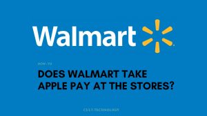 does walmart take apple pay at the stores