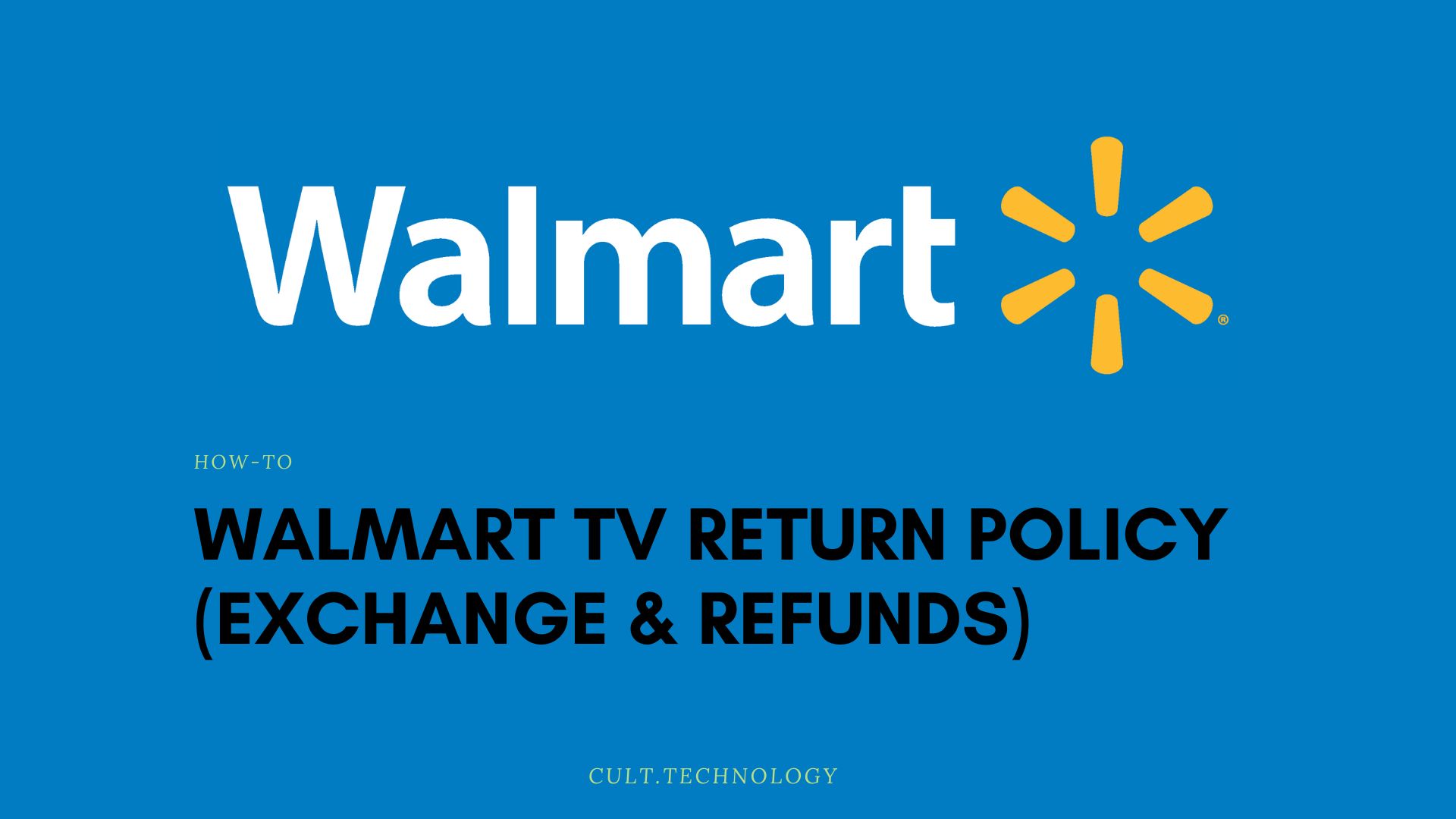 Walmart Return Policy on TVs 2024 (Exchange & Refunds) Cult.Technology