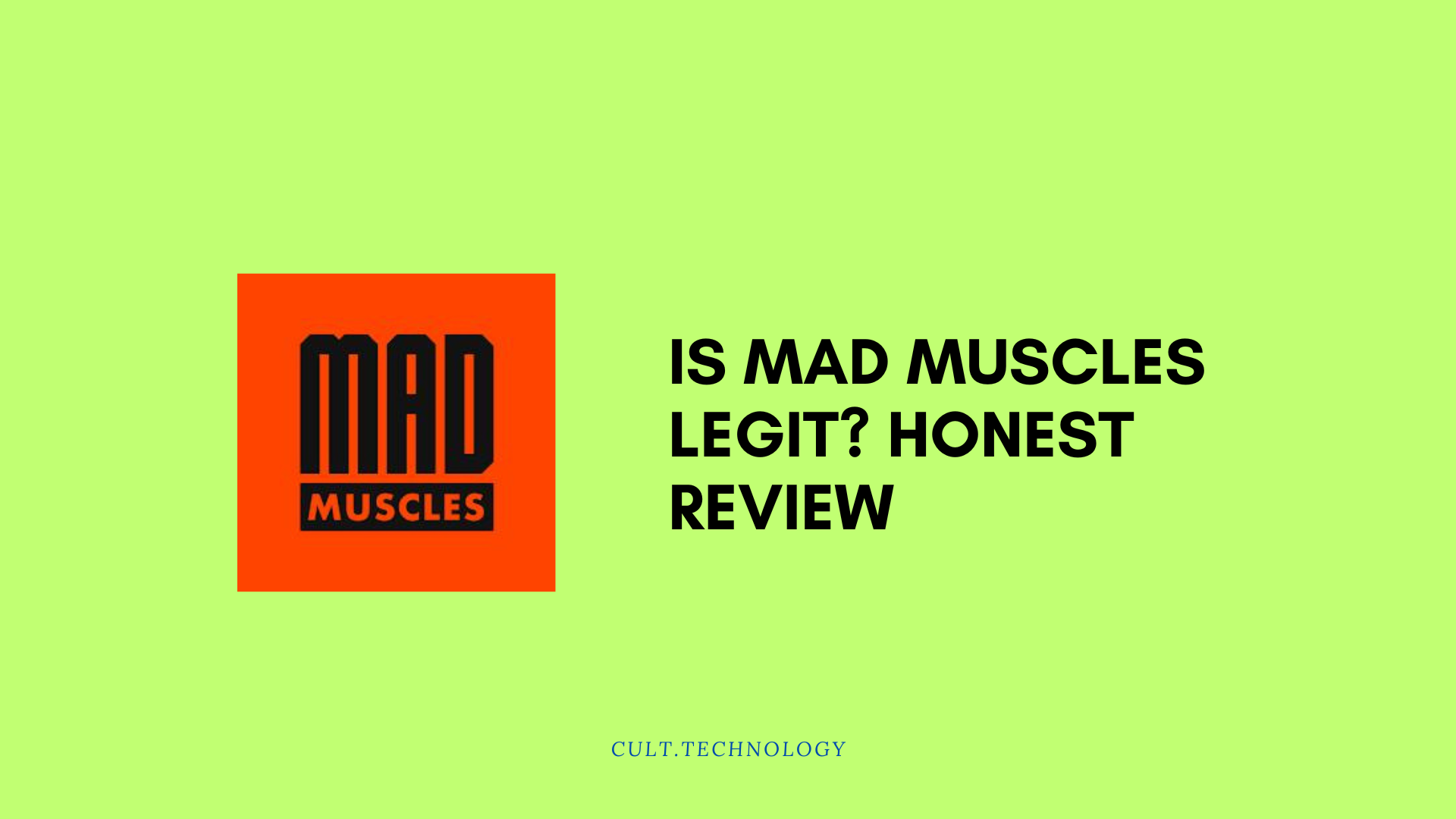 Is Mad Muscles Legit? Honest Review - 2024 (Cost, Plans) - Cult.Technology